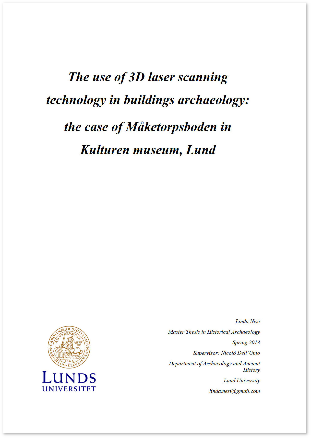 The use of 3D laser scanning